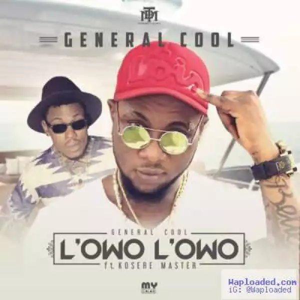 General Cool - L’owo L’owo ft. Kosere Master
